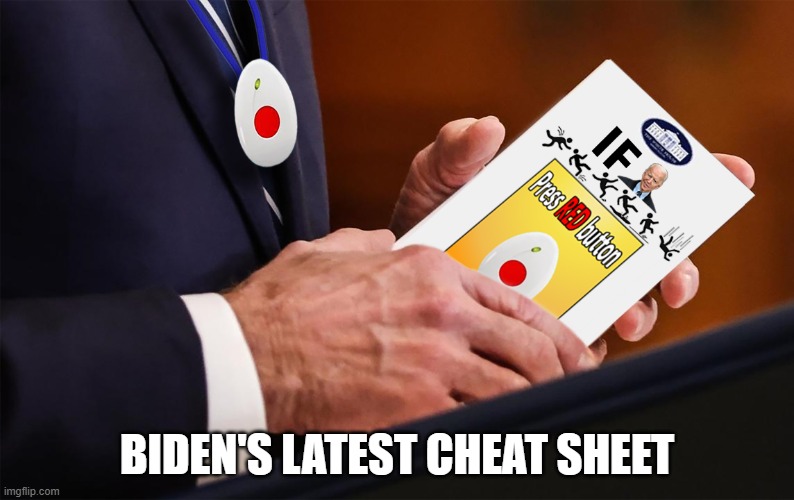 He's fallen and he can't get up.  He just doesn't know it yet. | BIDEN'S LATEST CHEAT SHEET | image tagged in joe biden,life alert,cheating | made w/ Imgflip meme maker