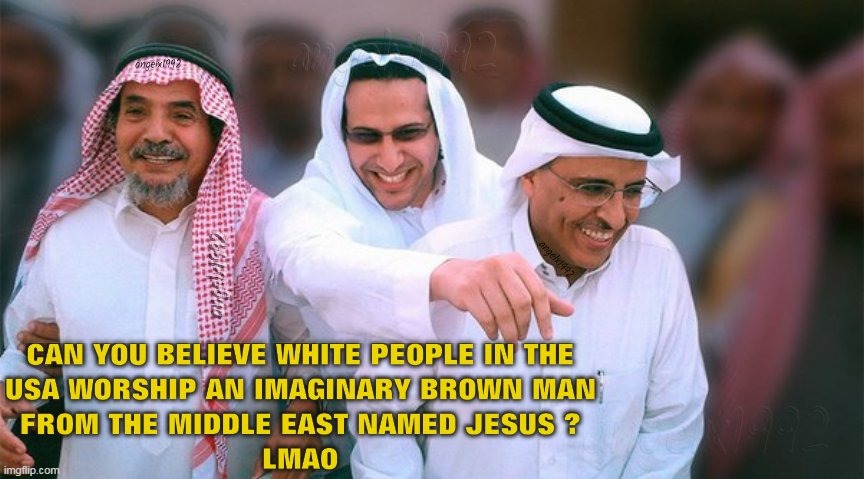 image tagged in middle east,fairy tales,jesus,jesus christ,imaginary friends,make believe | made w/ Imgflip meme maker