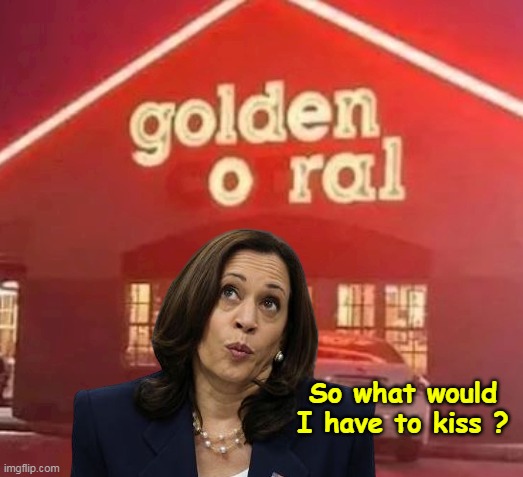 So what would I have to kiss ? | made w/ Imgflip meme maker