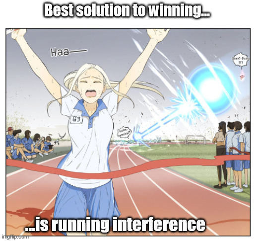 Methods of winning the Race | Best solution to winning... ...is running interference | image tagged in manga meme,manhwa | made w/ Imgflip meme maker