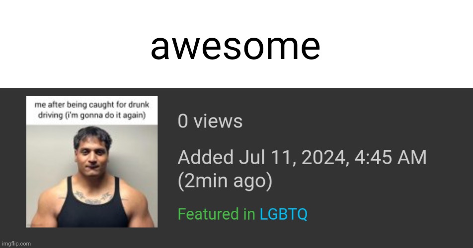 awesome | made w/ Imgflip meme maker