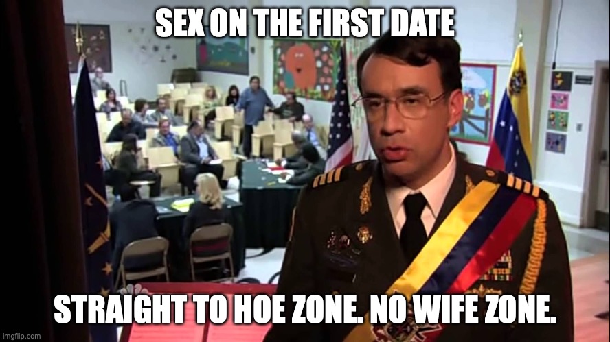 Straight to Jail | SEX ON THE FIRST DATE; STRAIGHT TO HOE ZONE. NO WIFE ZONE. | image tagged in straight to jail | made w/ Imgflip meme maker
