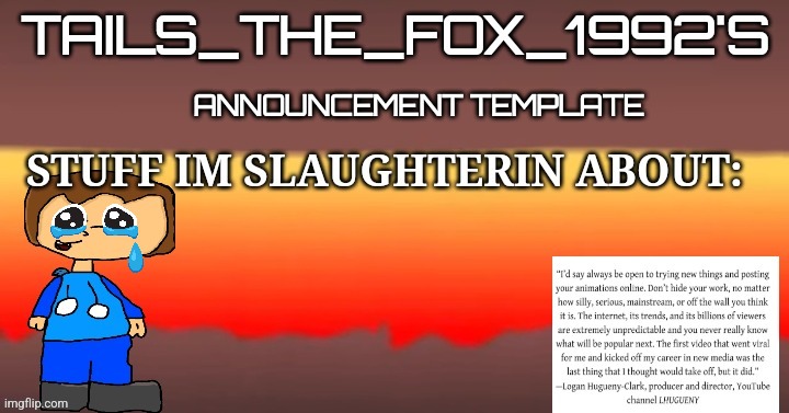 Tails_the_fox_1992s SOU template | image tagged in tails_the_fox_1992s sou template | made w/ Imgflip meme maker
