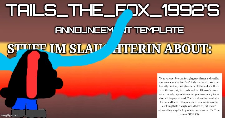 Tails_the_fox_1992s SOU template | image tagged in tails_the_fox_1992s sou template | made w/ Imgflip meme maker