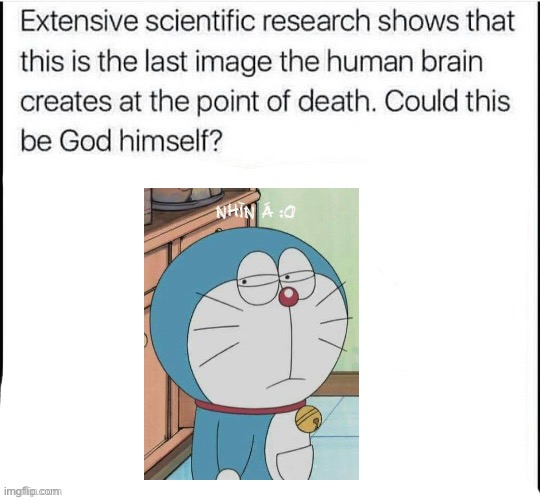 Could this be God himself? | image tagged in could this be god himself,doraemon | made w/ Imgflip meme maker