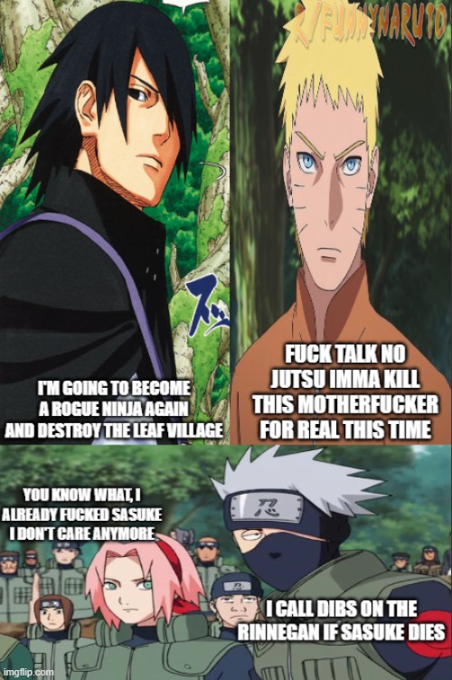 Sasuke goes rogue again! | image tagged in naruto,sasuke,sakura,kakashi,rogue,hidden leaf village | made w/ Imgflip meme maker