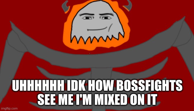 How do yall see me as | UHHHHHH IDK HOW BOSSFIGHTS SEE ME I'M MIXED ON IT | image tagged in infernal roblox man face | made w/ Imgflip meme maker