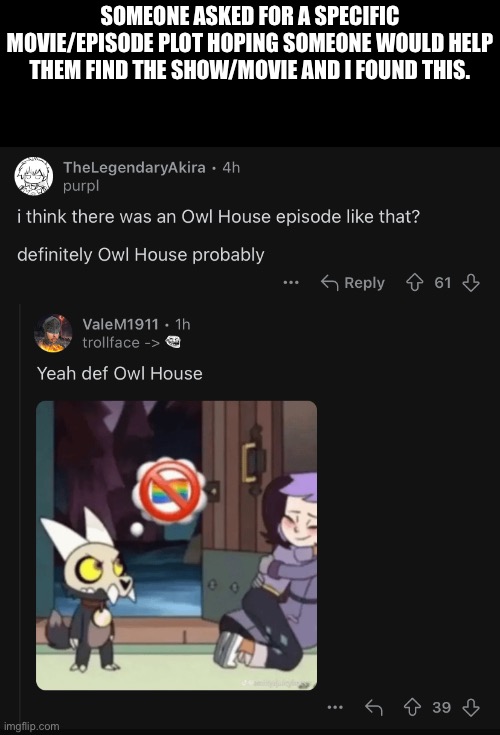 Bro what is this? | SOMEONE ASKED FOR A SPECIFIC MOVIE/EPISODE PLOT HOPING SOMEONE WOULD HELP THEM FIND THE SHOW/MOVIE AND I FOUND THIS. | made w/ Imgflip meme maker