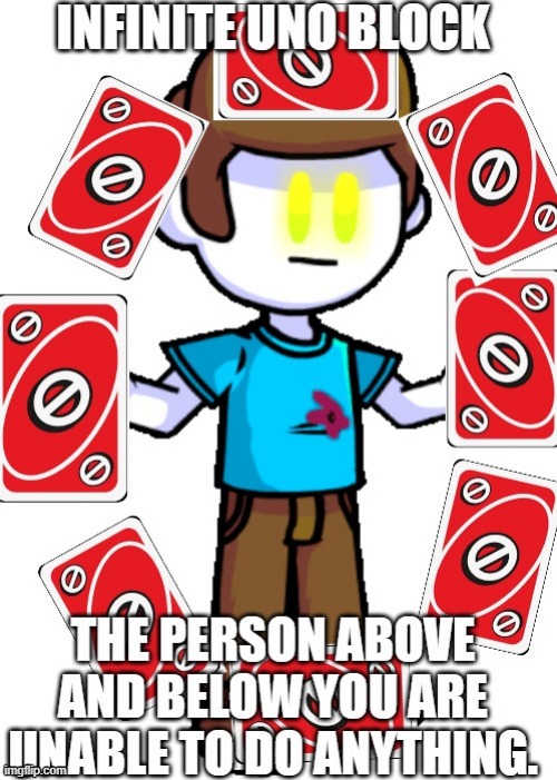 Infinite Uno Block | image tagged in infinite uno block | made w/ Imgflip meme maker