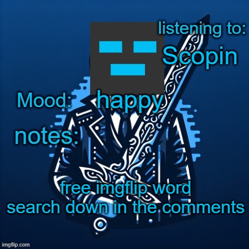 For real guys | Scopin; happy; free imgflip word search down in the comments | image tagged in hsg345 announcement,real,fr,word search | made w/ Imgflip meme maker