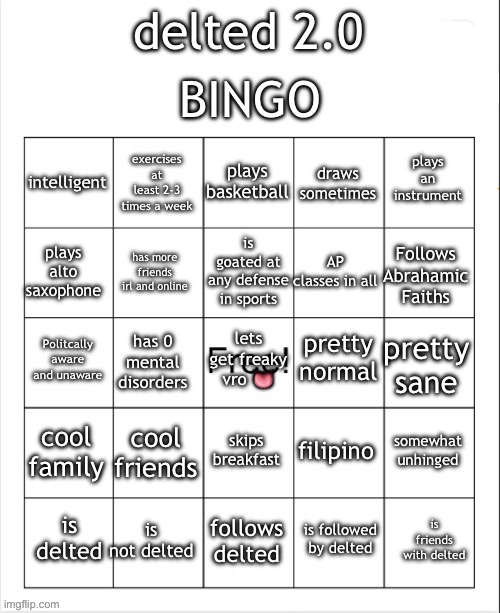 someone PLEASE DO THIS | image tagged in deleted 2 0 bingo | made w/ Imgflip meme maker