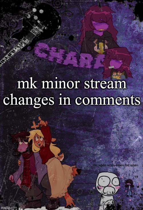 mk minor stream changes in comments | image tagged in khara's rude buster temp | made w/ Imgflip meme maker