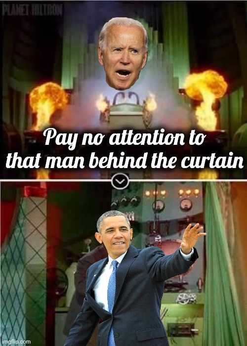 Pay no attention to the man behind the curtain  | Pay no attention to that man behind the curtain | image tagged in pay no attention to the man behind the curtain | made w/ Imgflip meme maker