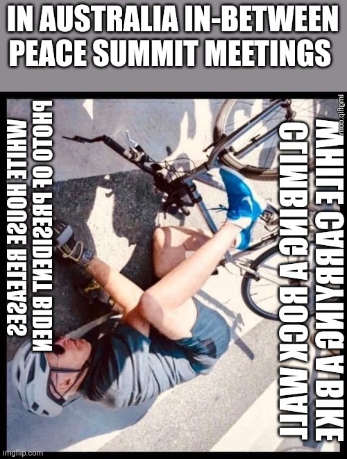 IN AUSTRALIA IN-BETWEEN PEACE SUMMIT MEETINGS | made w/ Imgflip meme maker