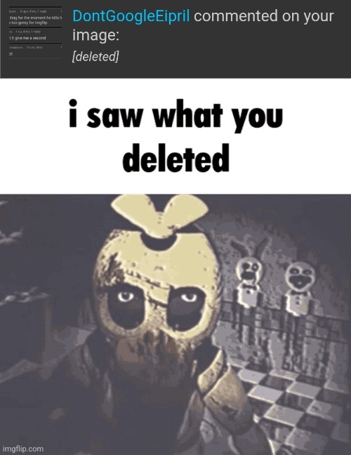 image tagged in i saw what you deleted | made w/ Imgflip meme maker
