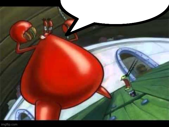 Naked Mr Krabs | image tagged in naked mr krabs | made w/ Imgflip meme maker