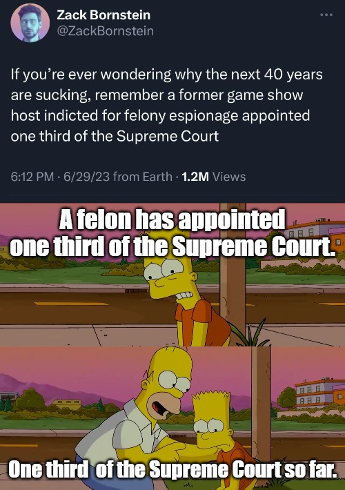 Buckle up | A felon has appointed one third of the Supreme Court. One third  of the Supreme Court so far. | image tagged in worst day of my life | made w/ Imgflip meme maker