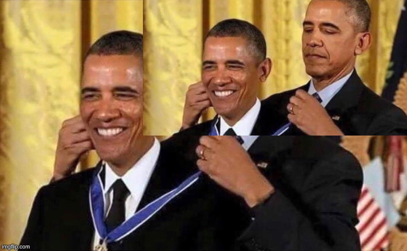 obama medal | image tagged in obama medal | made w/ Imgflip meme maker