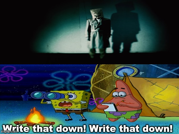 Smash Bros fans' wishlist after seeing Emio | Write that down! Write that down! | image tagged in memes,funny,nintendo,spongebob,super smash bros | made w/ Imgflip meme maker