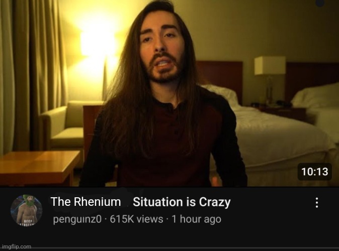 The Rhenium | made w/ Imgflip meme maker