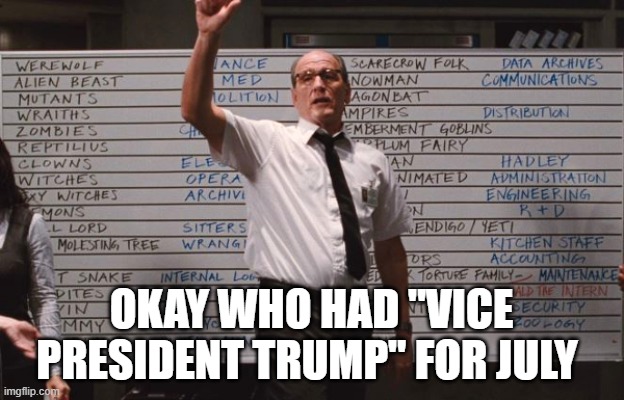 Cabin the the woods | OKAY WHO HAD "VICE PRESIDENT TRUMP" FOR JULY | made w/ Imgflip meme maker