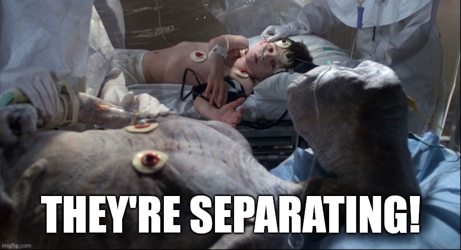 THEY'RE SEPARATING! | made w/ Imgflip meme maker