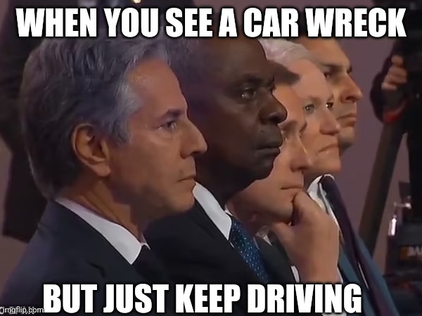 Your lying eyes | WHEN YOU SEE A CAR WRECK; BUT JUST KEEP DRIVING | image tagged in funny,sad,sad but true | made w/ Imgflip meme maker