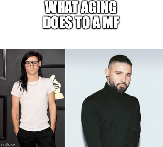 WHAT AGING DOES TO A MF | made w/ Imgflip meme maker