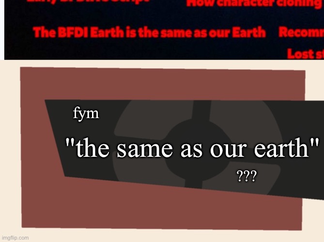 fym; "the same as our earth"; ??? | image tagged in cursedcomments blank | made w/ Imgflip meme maker