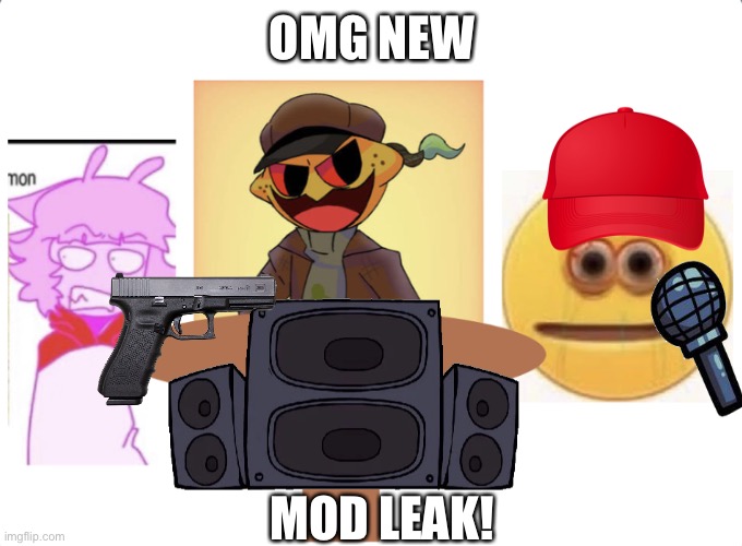 mod leak | OMG NEW; MOD LEAK! | image tagged in table party meme | made w/ Imgflip meme maker