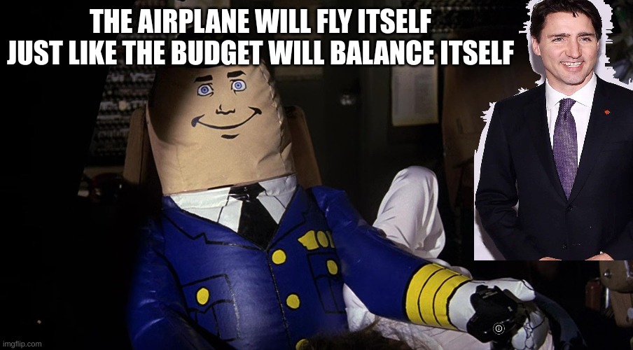 The budget will balance itself ... end quote | THE AIRPLANE WILL FLY ITSELF
JUST LIKE THE BUDGET WILL BALANCE ITSELF | image tagged in tonya,winter olympics,obama,deep state,biden | made w/ Imgflip meme maker