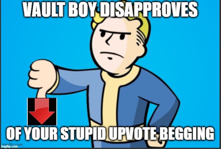 Unamused vault boy | image tagged in unamused vault boy | made w/ Imgflip meme maker