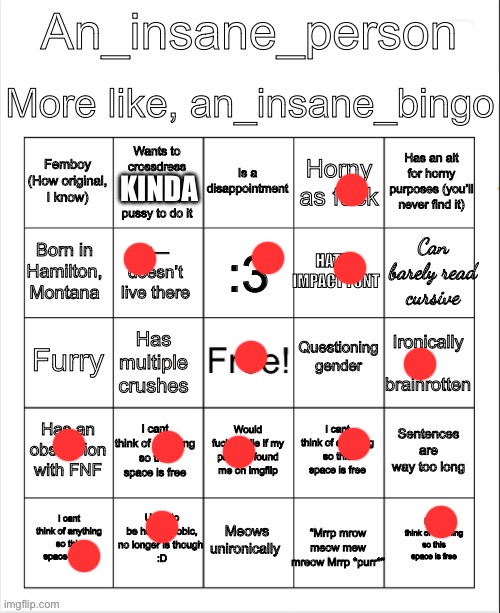 KINDA | image tagged in an insane bingo | made w/ Imgflip meme maker