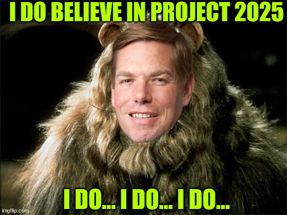 cowardly lion | I DO... I DO... I DO... I DO BELIEVE IN PROJECT 2025 | image tagged in cowardly lion | made w/ Imgflip meme maker