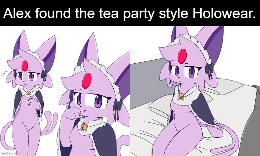 If there was one for Espeon | Alex found the tea party style Holowear. | image tagged in espeon,alex,pokemon unite,frost | made w/ Imgflip meme maker