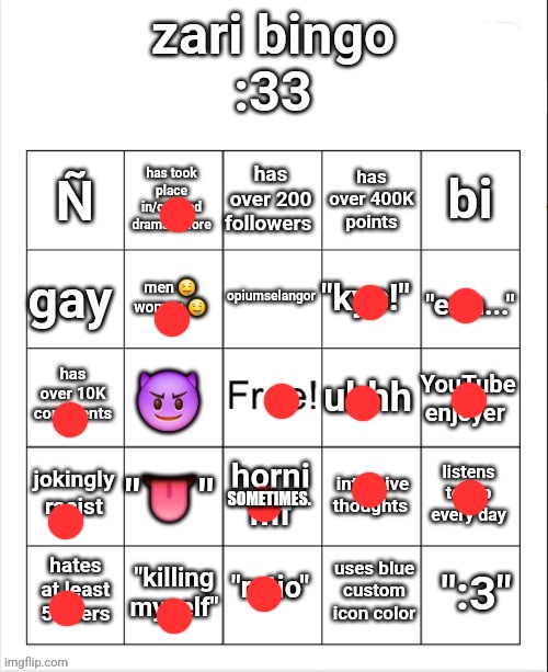 zari's bingo | SOMETIMES. | image tagged in zari's bingo | made w/ Imgflip meme maker