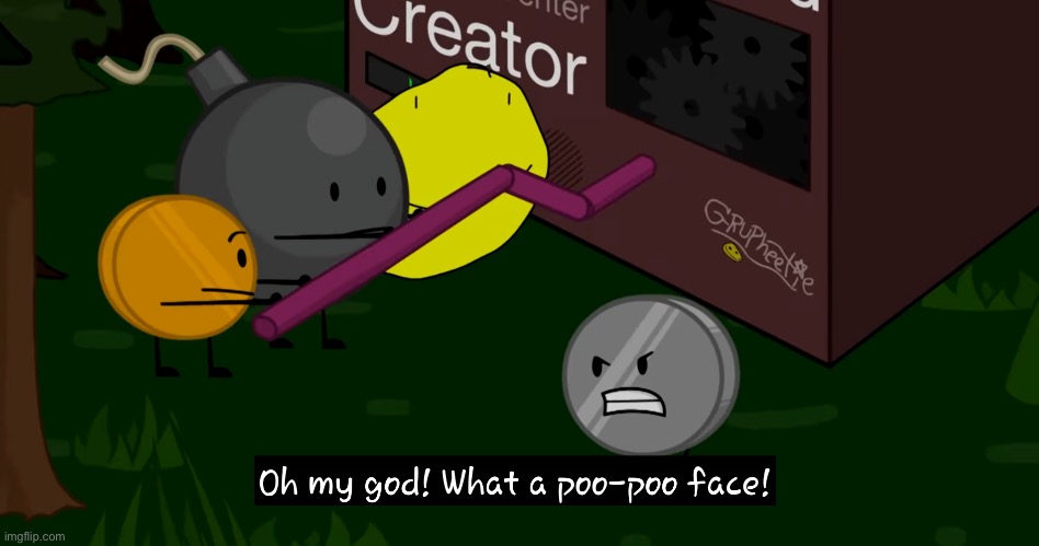 Oh my god! WHAT a poo-poo face! | image tagged in oh my god what a poo-poo face | made w/ Imgflip meme maker