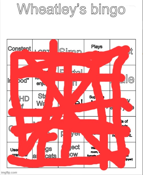 Im so good at bingos!!!! | image tagged in wheatleys bingo | made w/ Imgflip meme maker