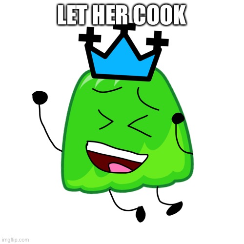 LET HER COOK | made w/ Imgflip meme maker