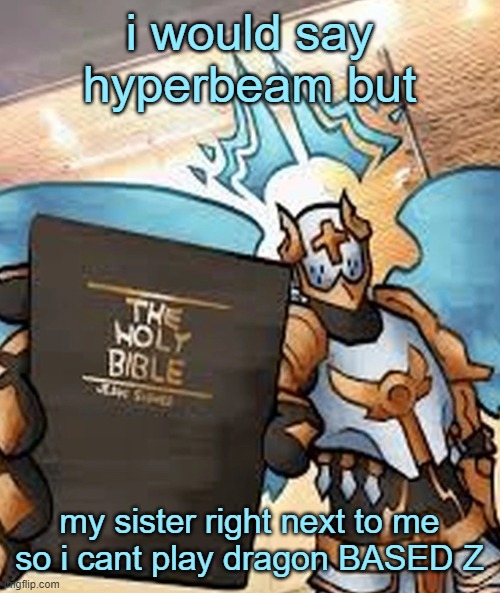 super homophobic....BLUEEEEEEEEEEEEEEE | i would say hyperbeam but; my sister right next to me so i cant play dragon BASED Z | image tagged in gabriel ultrakill | made w/ Imgflip meme maker
