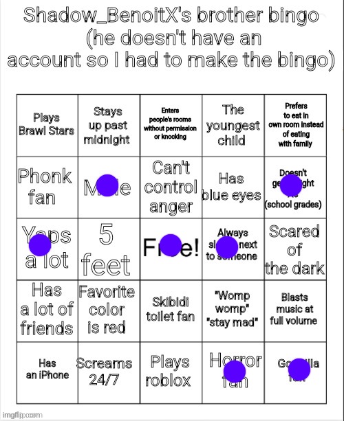 Shadow_BenoitX's brother bingo | image tagged in shadow_benoitx's brother bingo | made w/ Imgflip meme maker