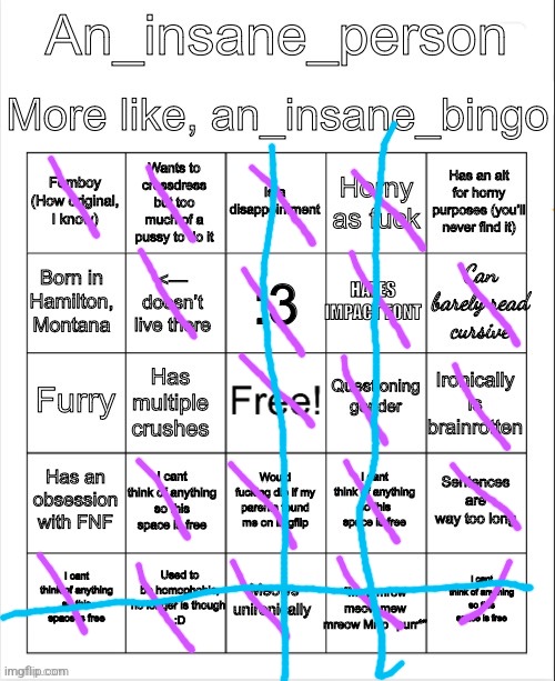 he just like me fr???? | image tagged in an insane bingo | made w/ Imgflip meme maker