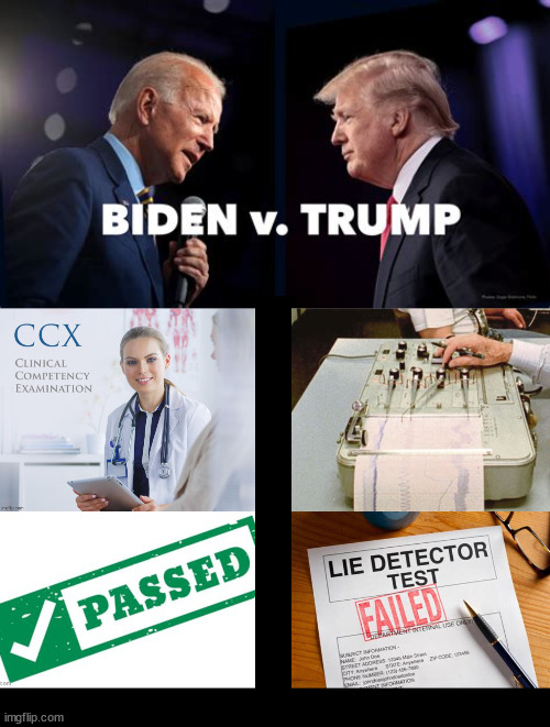 BIDEN V. TRUMP | image tagged in pass fail,testing brains,liar,competent,maga madness,patriot vs puppet | made w/ Imgflip meme maker
