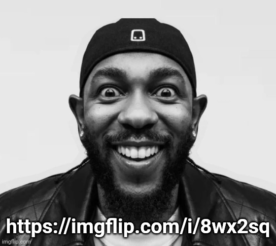 kdot jumpscare | https://imgflip.com/i/8wx2sq | image tagged in kdot jumpscare | made w/ Imgflip meme maker