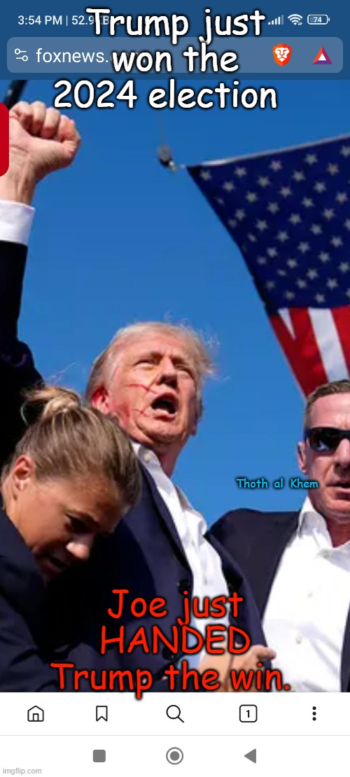 TRUMP  ASSASSINATION ATTEMPT | Trump just won the 2024 election; Joe just HANDED Trump the win. Thoth  al  Khem | image tagged in trump shot,joe biden blows election,trump just won 2024,deep state ghouls,trump 2024 | made w/ Imgflip meme maker