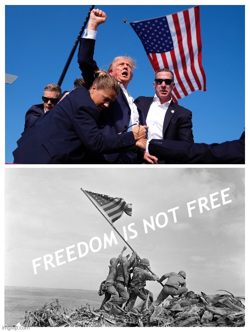 Victory Is Not Free | FREEDOM IS NOT FREE | image tagged in trump shooting,trump attempted,trump,pa,trump rally,assassination | made w/ Imgflip meme maker