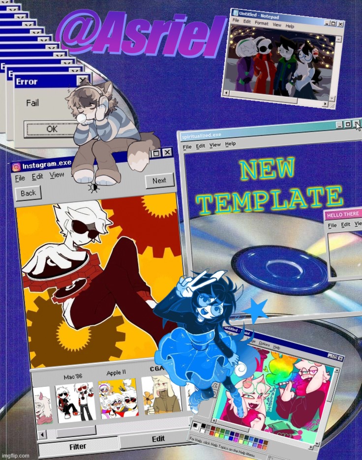yipyeee | NEW TEMPLATE | image tagged in asriel's windows template | made w/ Imgflip meme maker