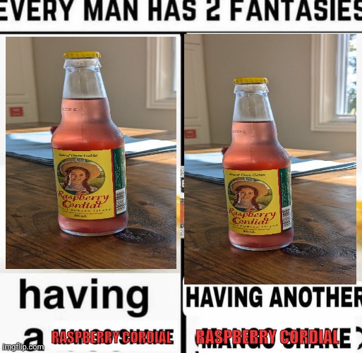 RASPBERRY CORDIAL; RASPBERRY CORDIAL | made w/ Imgflip meme maker