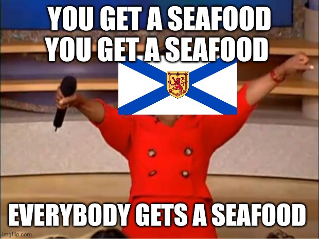 Oprah You Get A Meme | YOU GET A SEAFOOD YOU GET A SEAFOOD; EVERYBODY GETS A SEAFOOD | image tagged in memes,oprah you get a | made w/ Imgflip meme maker