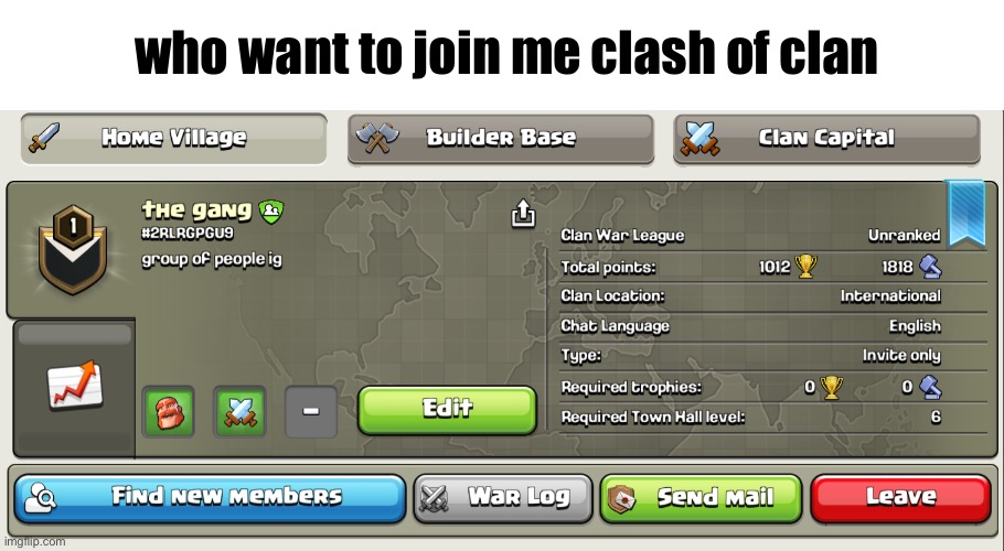 who want to join me clash of clan | made w/ Imgflip meme maker